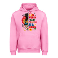 Fuchsia Pink in a world full of princess be a chingona Urban Hoodie - BundleAndBundleShop