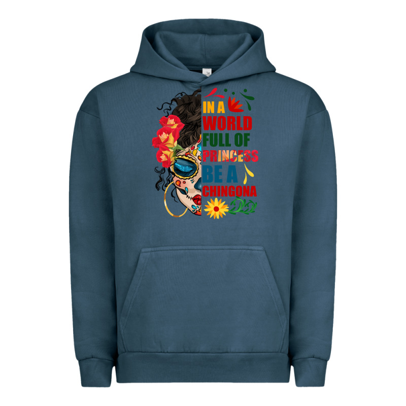 In A World Full Of Princess Be A Chingona Urban Hoodie by BundleAndBundleShop | Teevron