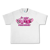Lunar Rock be mine sweet valentine Urban Heavy Tee - NancyCooperArtShop
