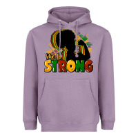 Lavender She is strong Black History Heavyweight Hoodie - HowdyJamesFarm