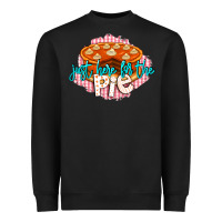 Black Just Here For The Pie Heavyweight Sweatshirt - LillyAllenDesigns
