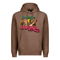 Chestnut Long life Cowgirls Premium Hoodie - HowdyJamesFarm