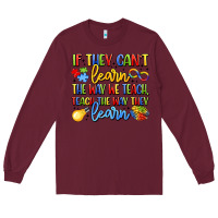 Burgundy if they can't learn the way we teach teach the  wa Long Sleeve Tee - LillyAllenDesigns