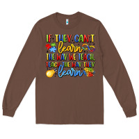 Chestnut if they can't learn the way we teach teach the  wa Long Sleeve Tee - LillyAllenDesigns