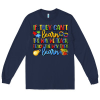 Navy if they can't learn the way we teach teach the  wa Long Sleeve Tee - LillyAllenDesigns