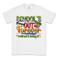 White schools out forever Classic Tee - NancyCooperArtShop