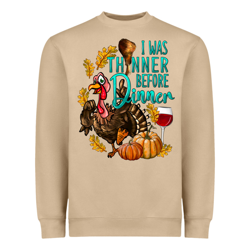 I Was Thinner Before Dinner Turkey Thanksgiving Heavyweight Sweatshirt by LillyAllenDesigns | Teevron