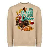 Mushroom I Was Thinner Before Dinner Turkey Thanksgiving Heavyweight Sweatshirt - LillyAllenDesigns