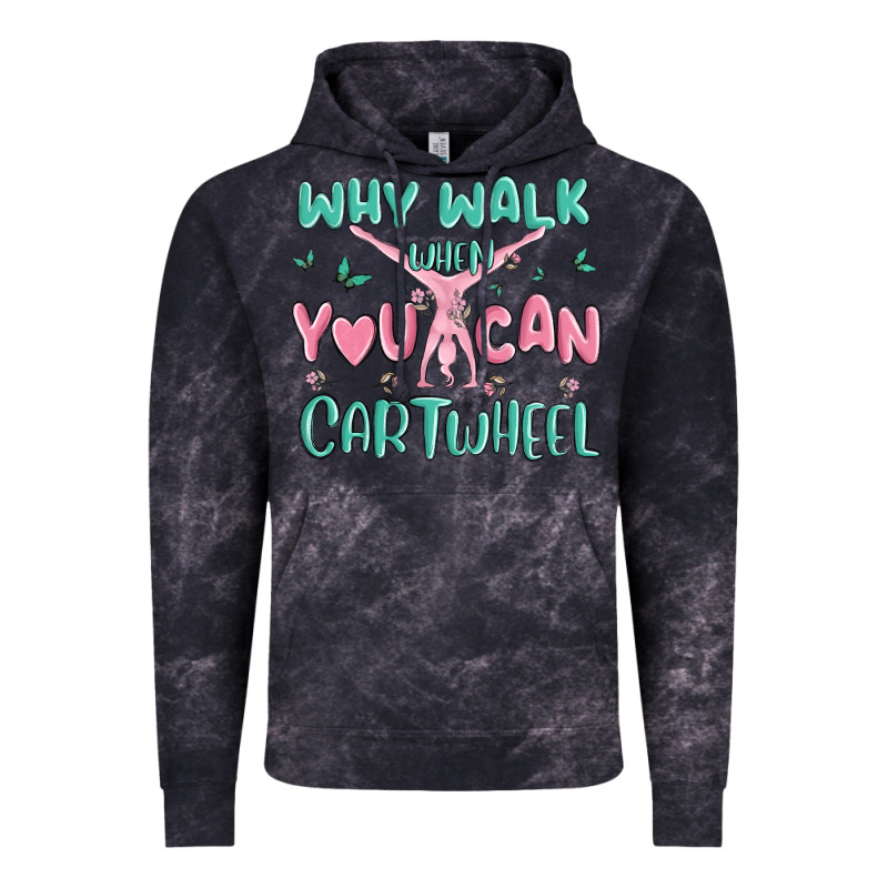 Why Walk Then You Can Cartwheel Vintage Hoodie by MaliasSmallBusiness | Teevron