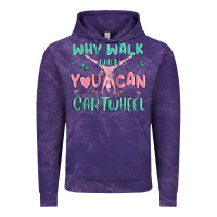 Cloud Purple why walk then you can cartwheel Vintage Hoodie - MaliasSmallBusiness