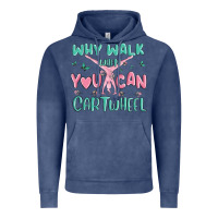 Vintage Denim why walk then you can cartwheel Vintage Hoodie - MaliasSmallBusiness