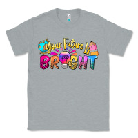 Heather Grey your future is bright Classic Tee - NancyCooperArtShop