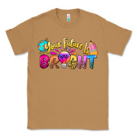 Toasted Coconut your future is bright Classic Tee - NancyCooperArtShop
