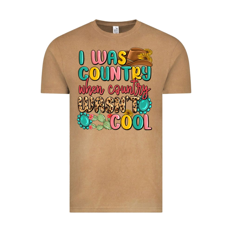 I Was Country When Country Wasnt Cool Vintage Tee by MaliasSmallBusiness | Teevron