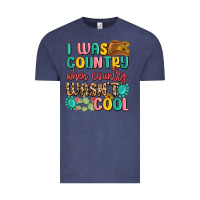 Vintage Denim i was country when country wasnt cool Vintage Tee - MaliasSmallBusiness