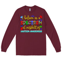 Burgundy i believe in a spectrum of possibilities Long Sleeve Tee - LillyAllenDesigns