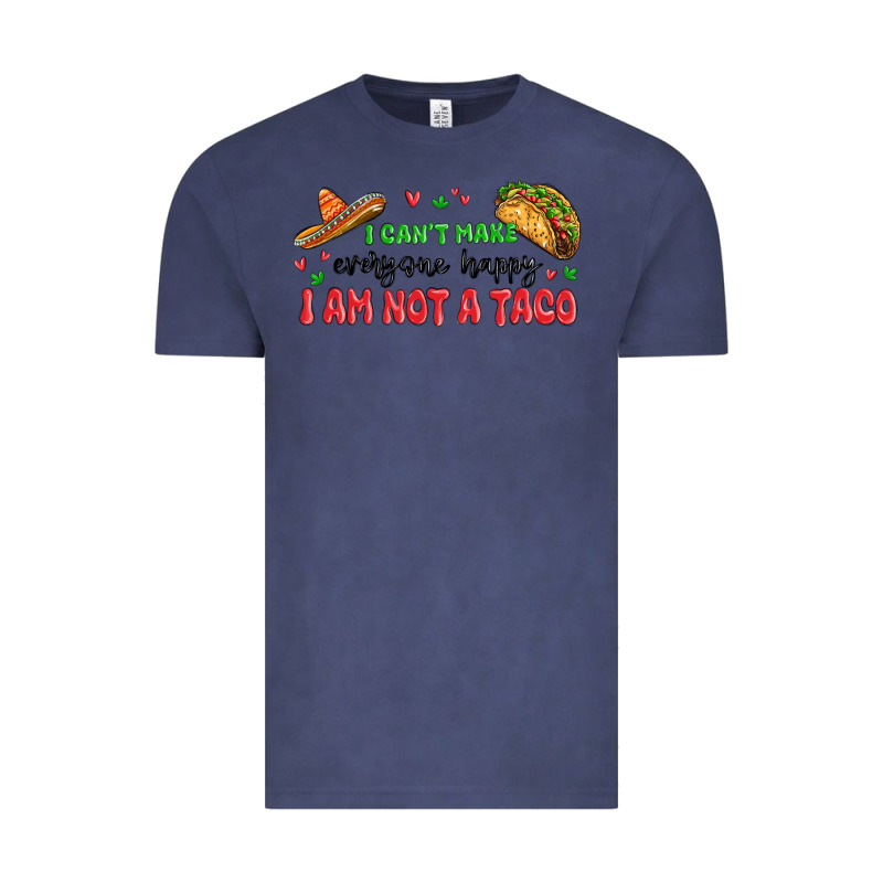 I Cant Make Everyone Happy I An Not A Taco Vintage Tee by MaliasSmallBusiness | Teevron