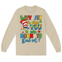 Mushroom why fit in when you were born to stand out Long Sleeve Tee - LillyAllenDesigns