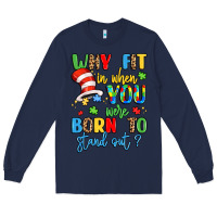 Navy why fit in when you were born to stand out Long Sleeve Tee - LillyAllenDesigns