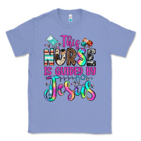 Colony Blue this nurse is guided by jesus Classic Tee - JahusDesignShop