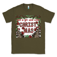 Army Green just a girl who loves christmas Classic Tee - CowhideDigitalArt