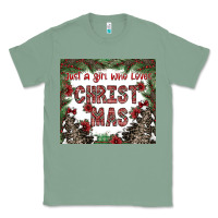 Sage just a girl who loves christmas Classic Tee - CowhideDigitalArt