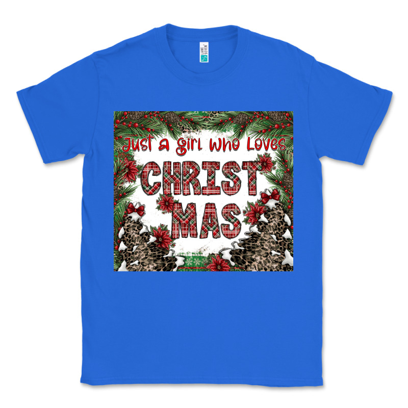Just A Girl Who Loves Christmas Classic Tee by CowhideDigitalArt | Teevron