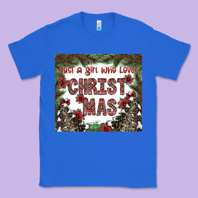 Just A Girl Who Loves Christmas Classic Tee Designed By Cowhidedigitalart