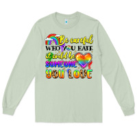 Matcha be careful who you hate it could be someone you Long Sleeve Tee - LillyAllenDesigns