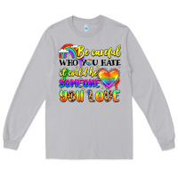 Moon Dust be careful who you hate it could be someone you Long Sleeve Tee - LillyAllenDesigns