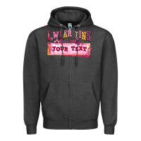Charcoal Heather i wear pink for my custom Zipper Hoodie - texasbilliewilder