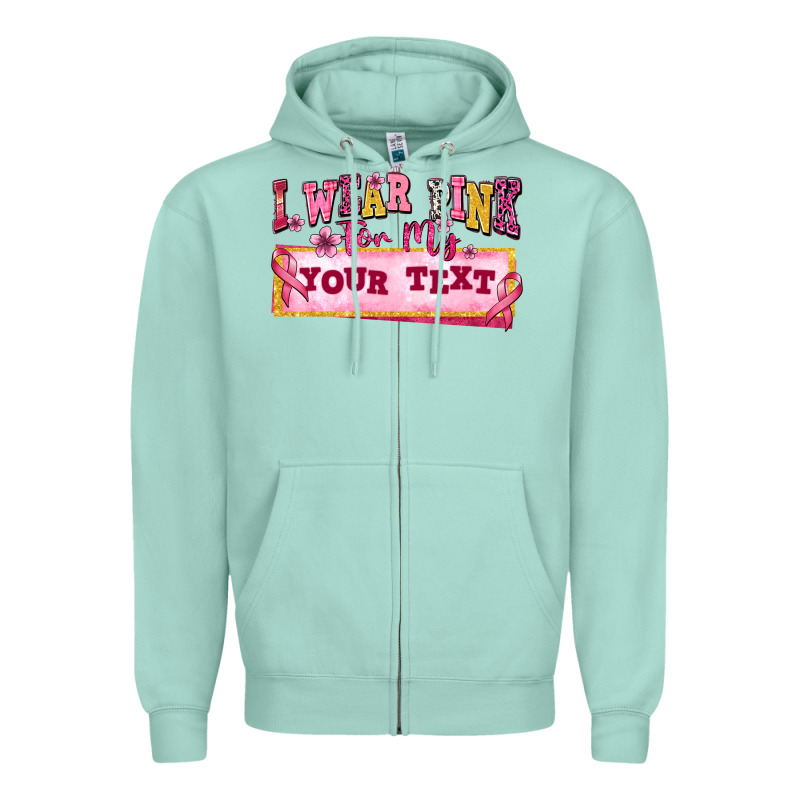 I Wear Pink For My Custom Zipper Hoodie by texasbilliewilder | Teevron