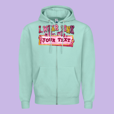 I Wear Pink For My Custom Zipper Hoodie Designed By Texasbilliewilder