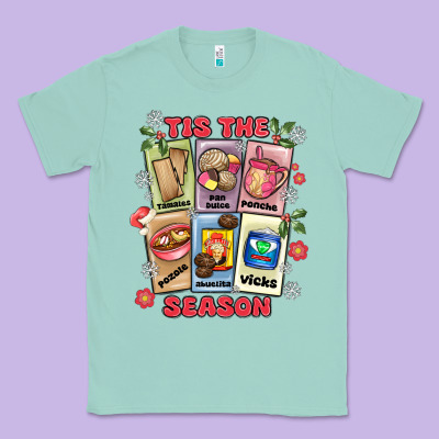 This The Season Tamales Pan Dulce Classic Tee Designed By Maliassmallbusiness