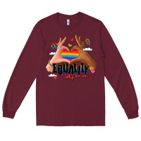 Burgundy equality hurts no one lgbtq hands Long Sleeve Tee - LillyAllenDesigns
