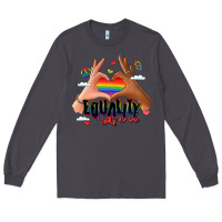 Smoke equality hurts no one lgbtq hands Long Sleeve Tee - LillyAllenDesigns