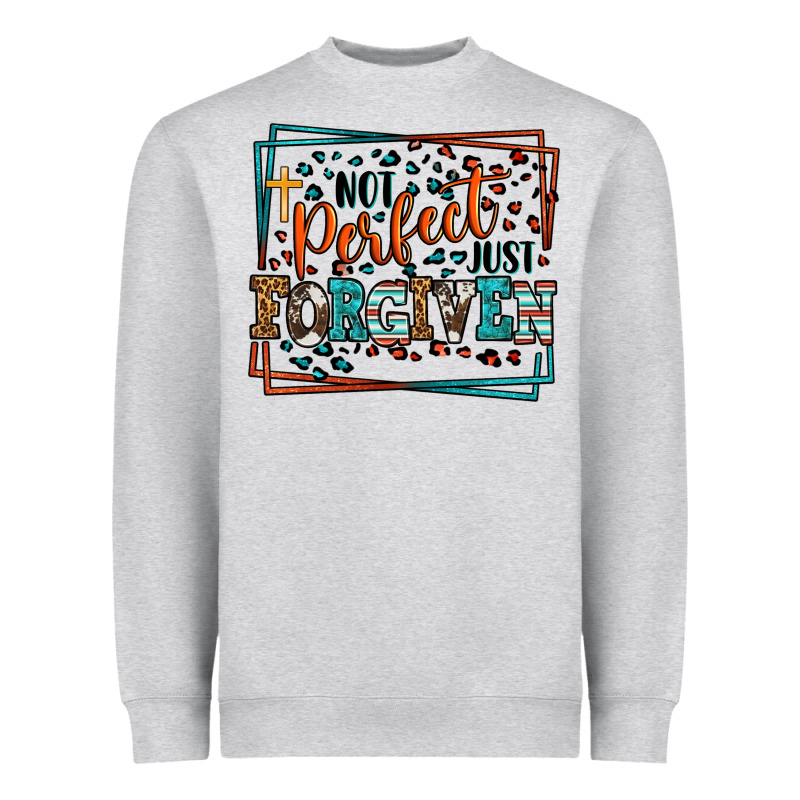 Not Perfect Just Forgiven Heavyweight Sweatshirt by LillyAllenDesigns | Teevron