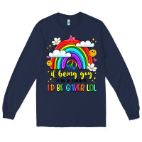Navy if being gay was a choice i'd be gayer lol Long Sleeve Tee - LillyAllenDesigns