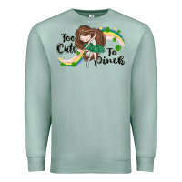 Seafoam St. Patrick' Too cute to pinch Premium Sweatshirt - CowGirlArtShop