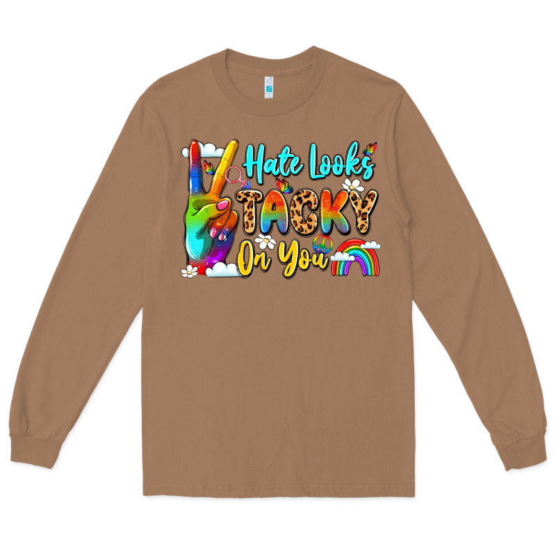 Hate Looks Tacky On You Long Sleeve Tee by LillyAllenDesigns | Teevron