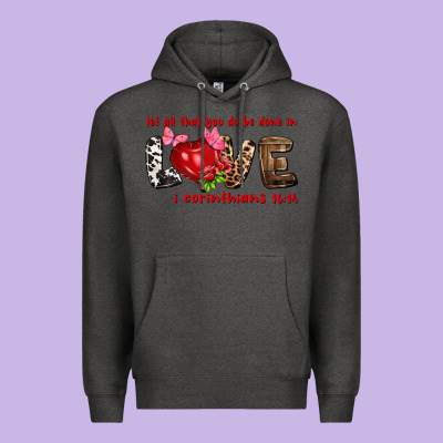 Let All That You Do Be Done In Love I Corinthians Premium Hoodie Designed By Howdyjamesfarm