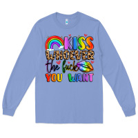 Kiss Whoever The Fuck You Want Long Sleeve Tee | Teevron