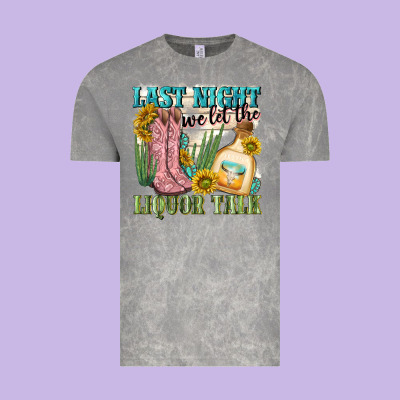 Last Night We Let The Liquar Talk Vintage Tee Designed By Nancycooperartshop