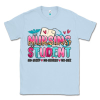 Dusty Blue nursing student no sleep no money no life Classic Tee - MaliasSmallBusiness