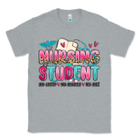 Heather Grey nursing student no sleep no money no life Classic Tee - MaliasSmallBusiness