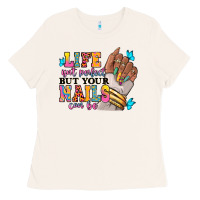 Bone Life isn't perfect but your nails can be Ladies Tee - RanaPortraitStore