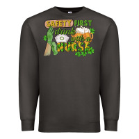 Smoke Safety first drink with a Nurse St. Patrick's Day Premium Sweatshirt - CowGirlArtShop