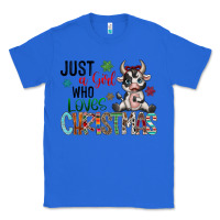 True Royal just a girl who loves christmas Classic Tee - CowhideDigitalArt