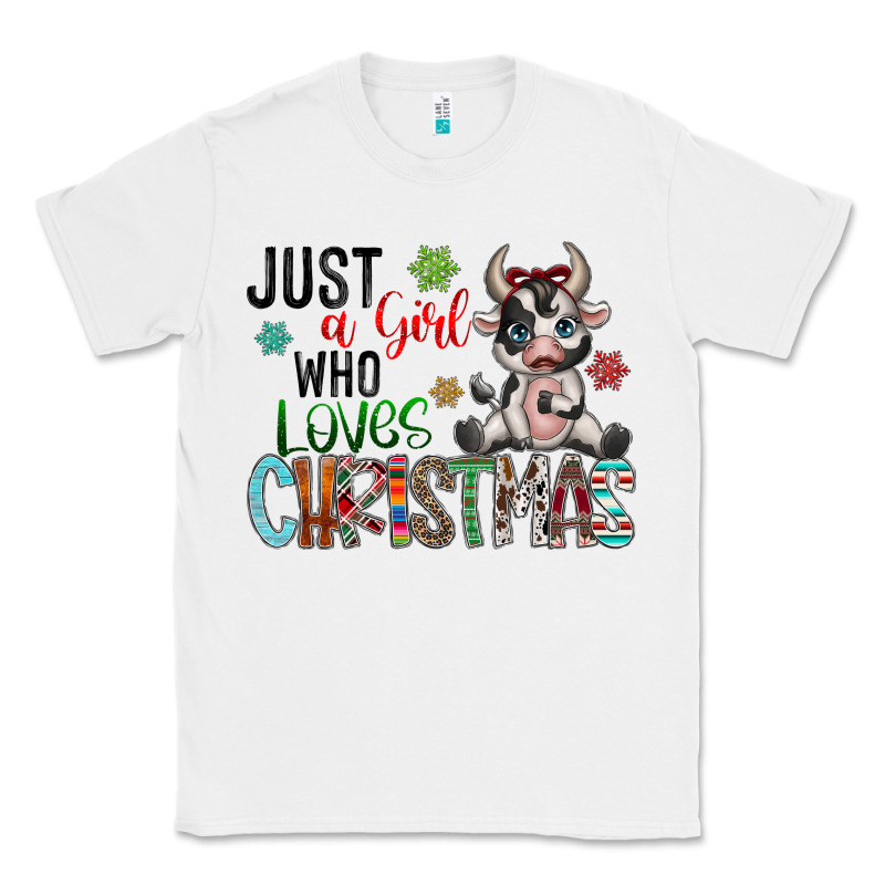 Just A Girl Who Loves Christmas Classic Tee by CowhideDigitalArt | Teevron