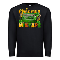 Black Make me a mixtape St. Patrick's Day Premium Sweatshirt - CowGirlArtShop